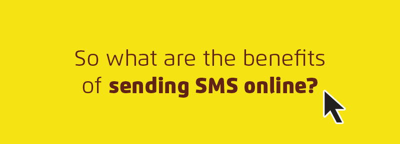 Advantages sending SMS online Advantages sending SMS online