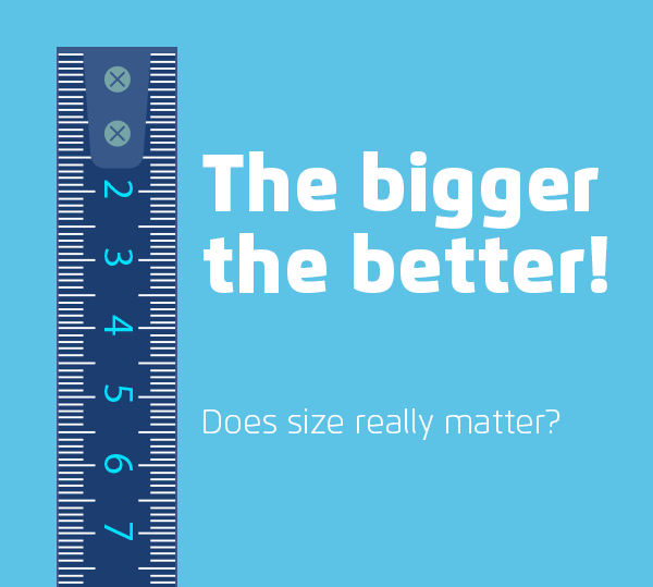 Is bigger always better in mobile?
