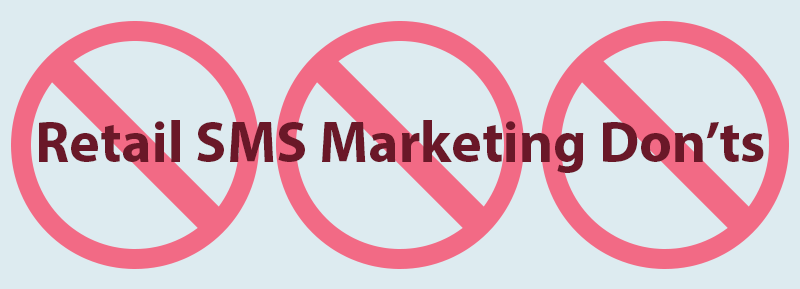 Dos-Donts-Retail-IM2 Retail SMS Marketing Don'ts
