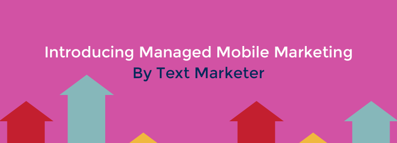 Managed Mobile Marketing 