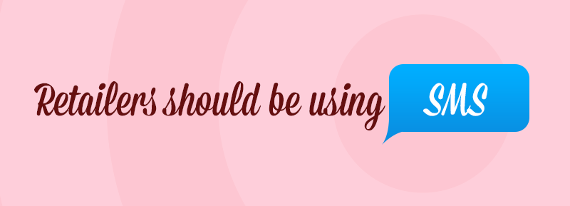 SMS-retailers Retail SMS marketing