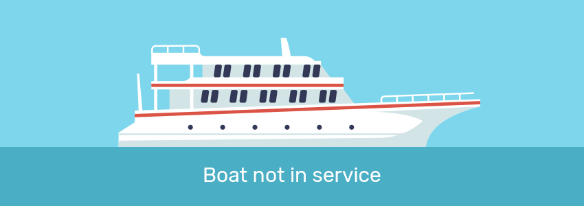 Boat not in service Boat not in service