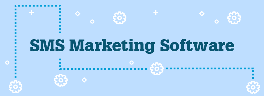 What is sms marketing software What is sms marketing software